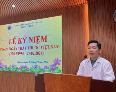 TRUNG TÂM Y TẾ HUYỆN CAN LỘC TỔ CHỨC LỄ KỶ NIỆM 69 NĂM NGÀY THẦY THUỐC VIỆT NAM (27/2/1955-27/2/2024)